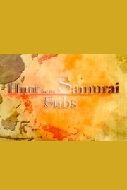 Hunt for Samurai Subs