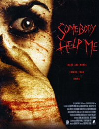 Somebody Help Me Poster