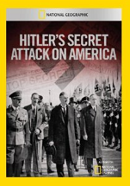 Hitler’s Secret Attack on America